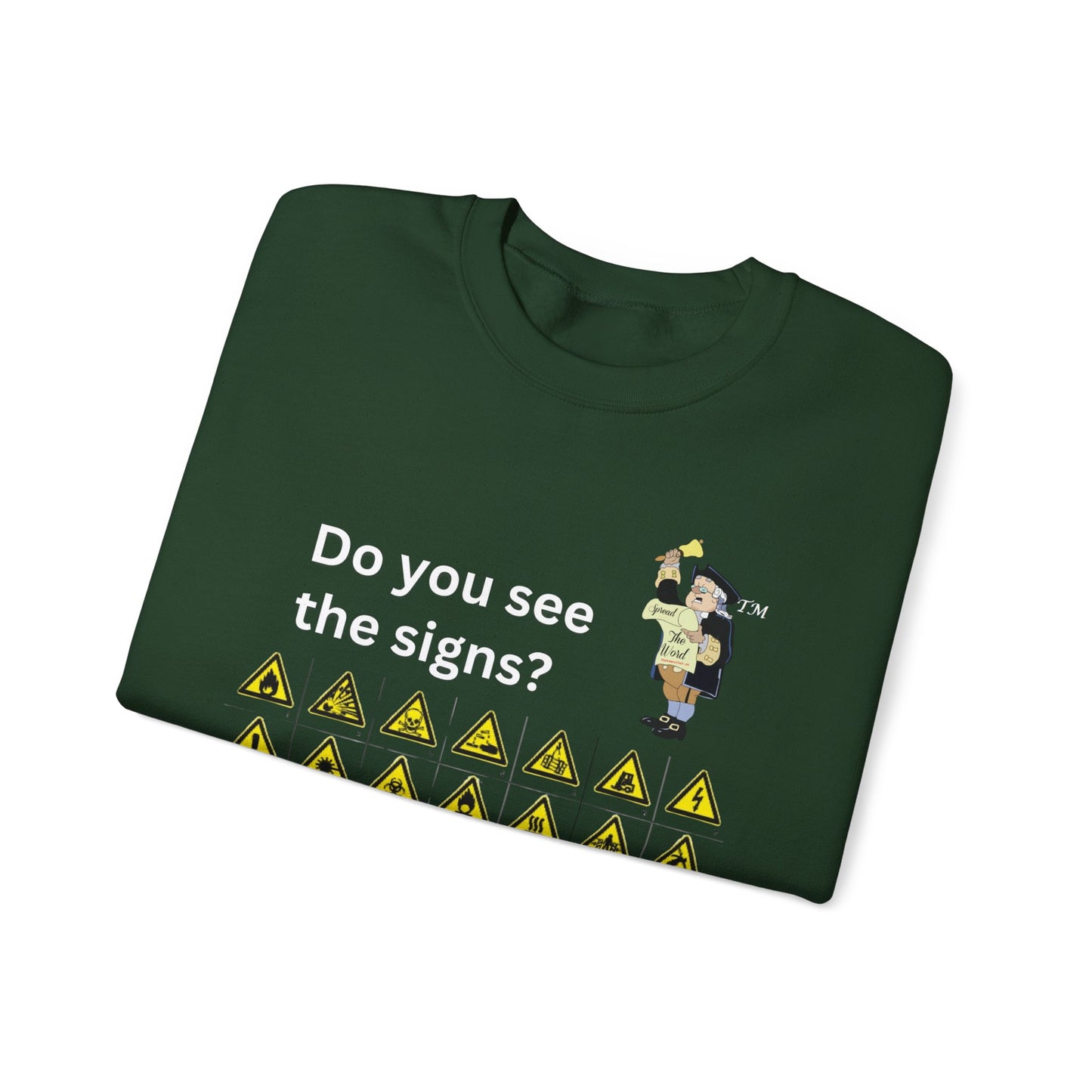 Do you see the signs? Unisex Heavy Blend™ Crewneck Sweatshirt
