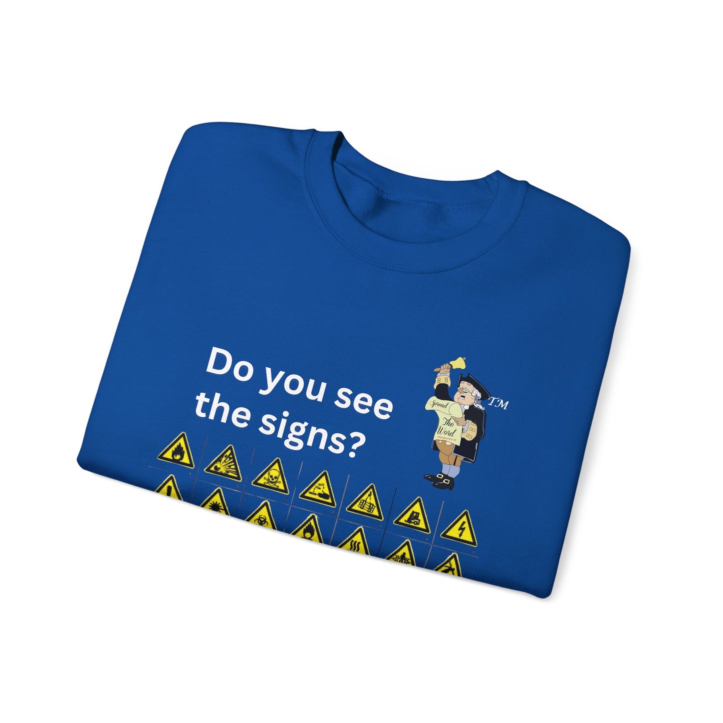 Do you see the signs? Unisex Heavy Blend™ Crewneck Sweatshirt