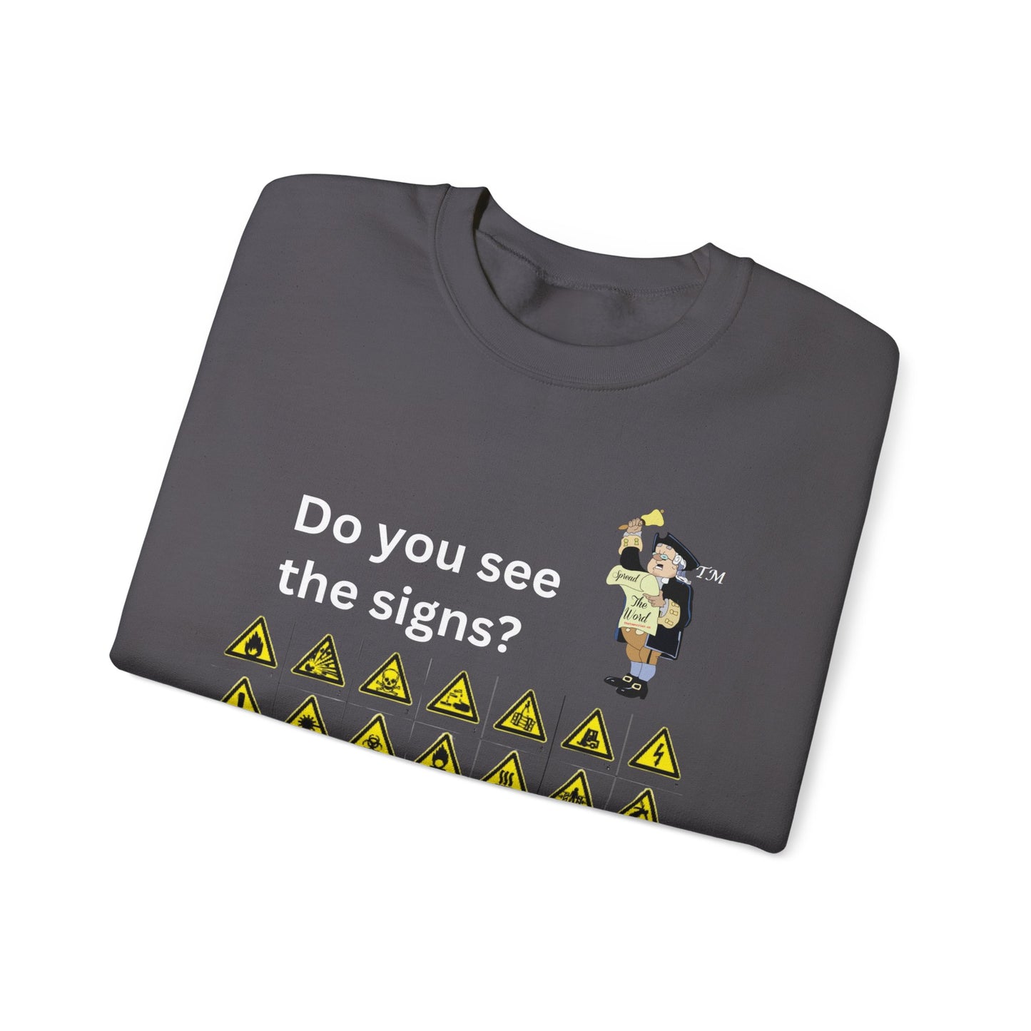 Do you see the signs? Unisex Heavy Blend™ Crewneck Sweatshirt