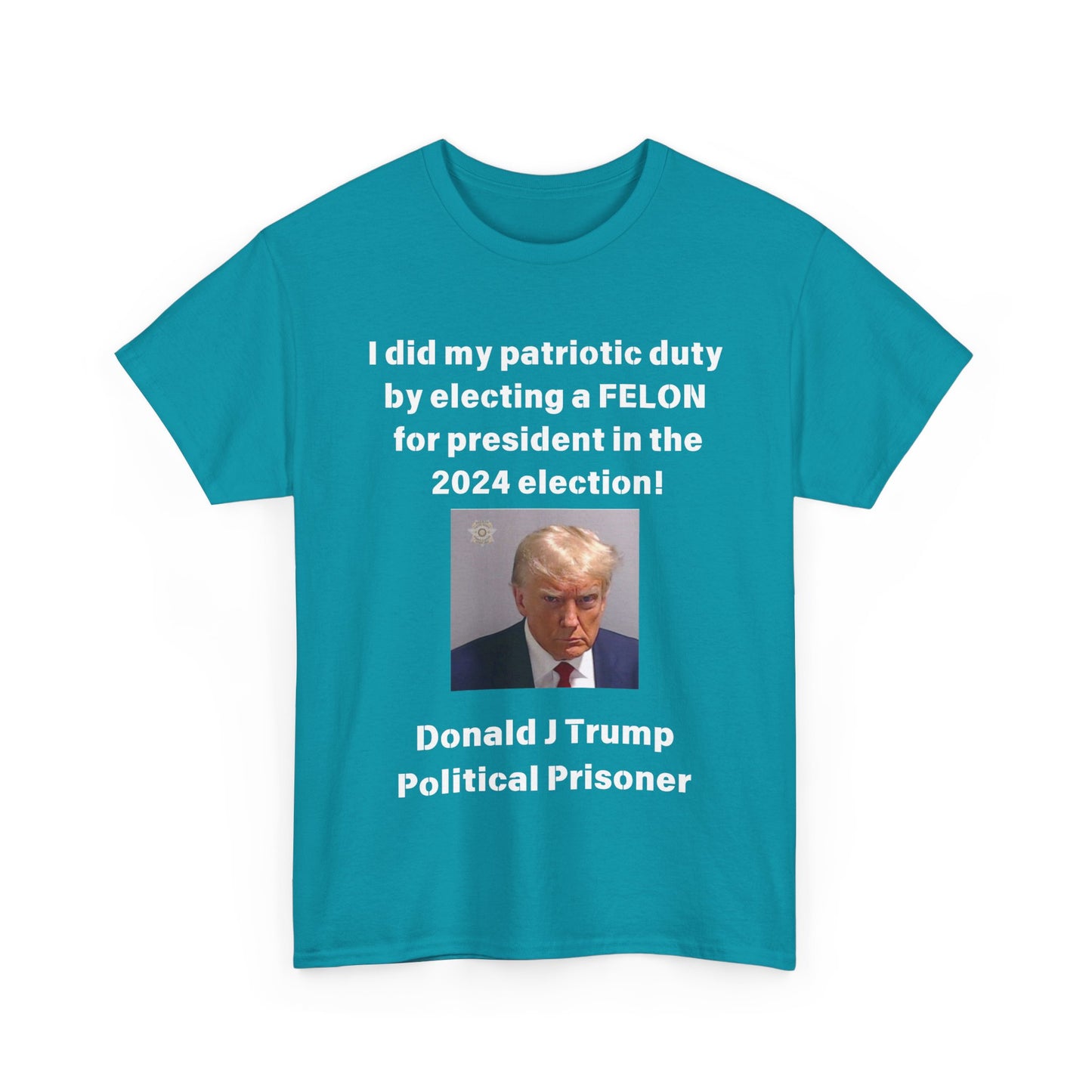 Felon for President! Unisex Heavy Cotton Tee