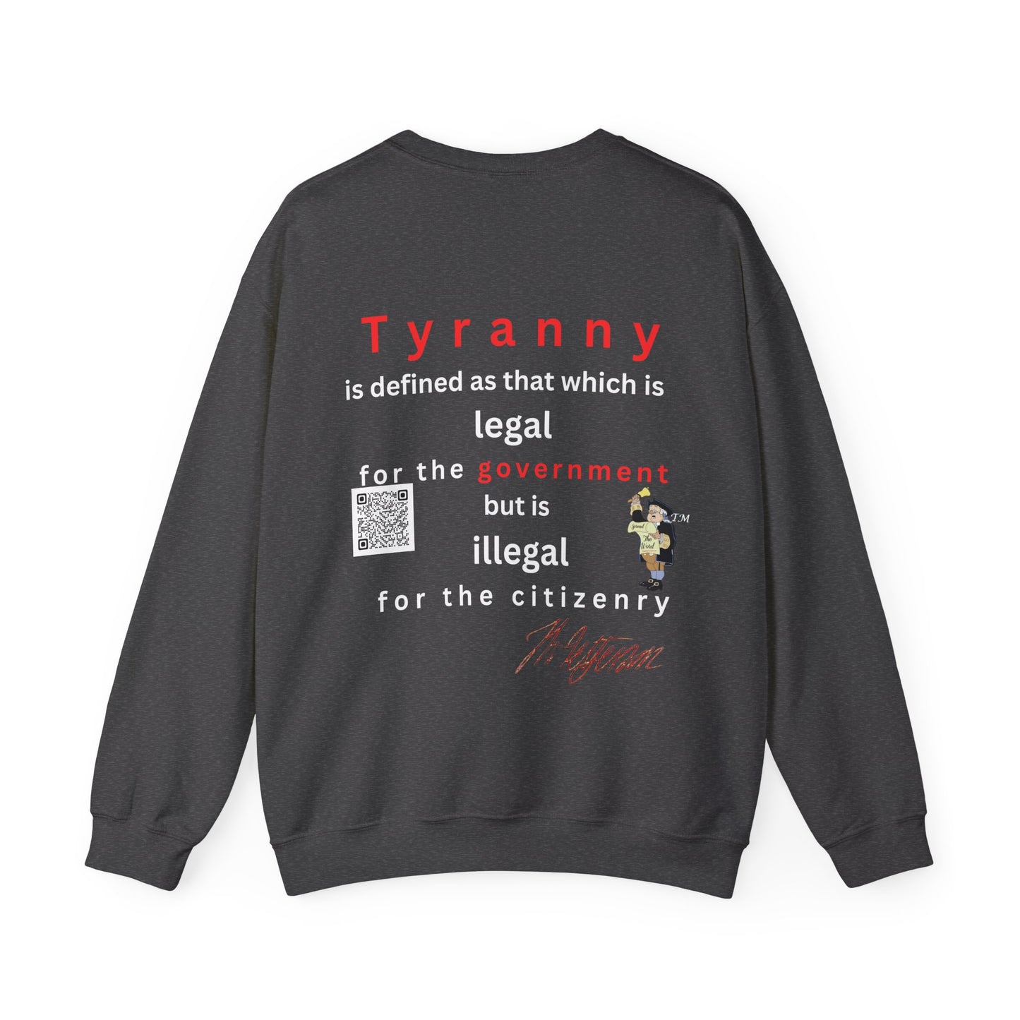 Jefferson defines tyranny. Unisex Heavy Blend™ Crewneck Sweatshirt
