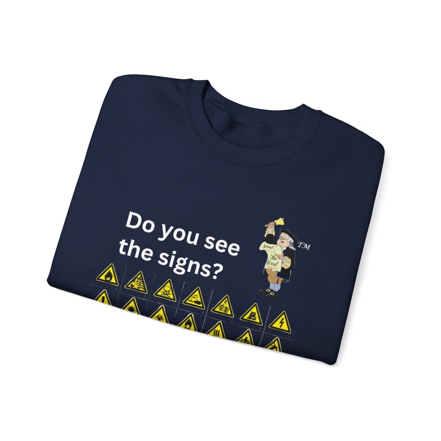Do you see the signs? Unisex Heavy Blend™ Crewneck Sweatshirt
