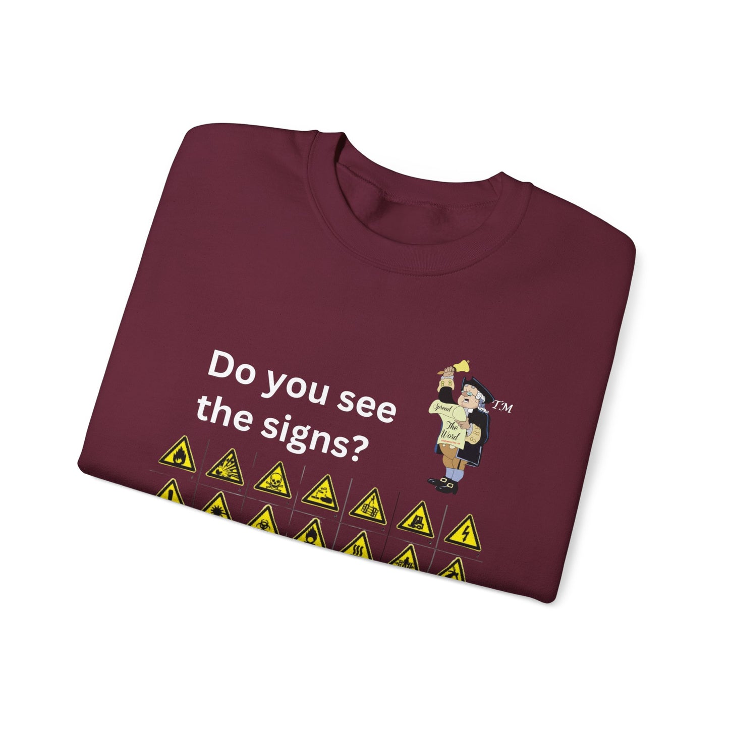 Do you see the signs? Unisex Heavy Blend™ Crewneck Sweatshirt