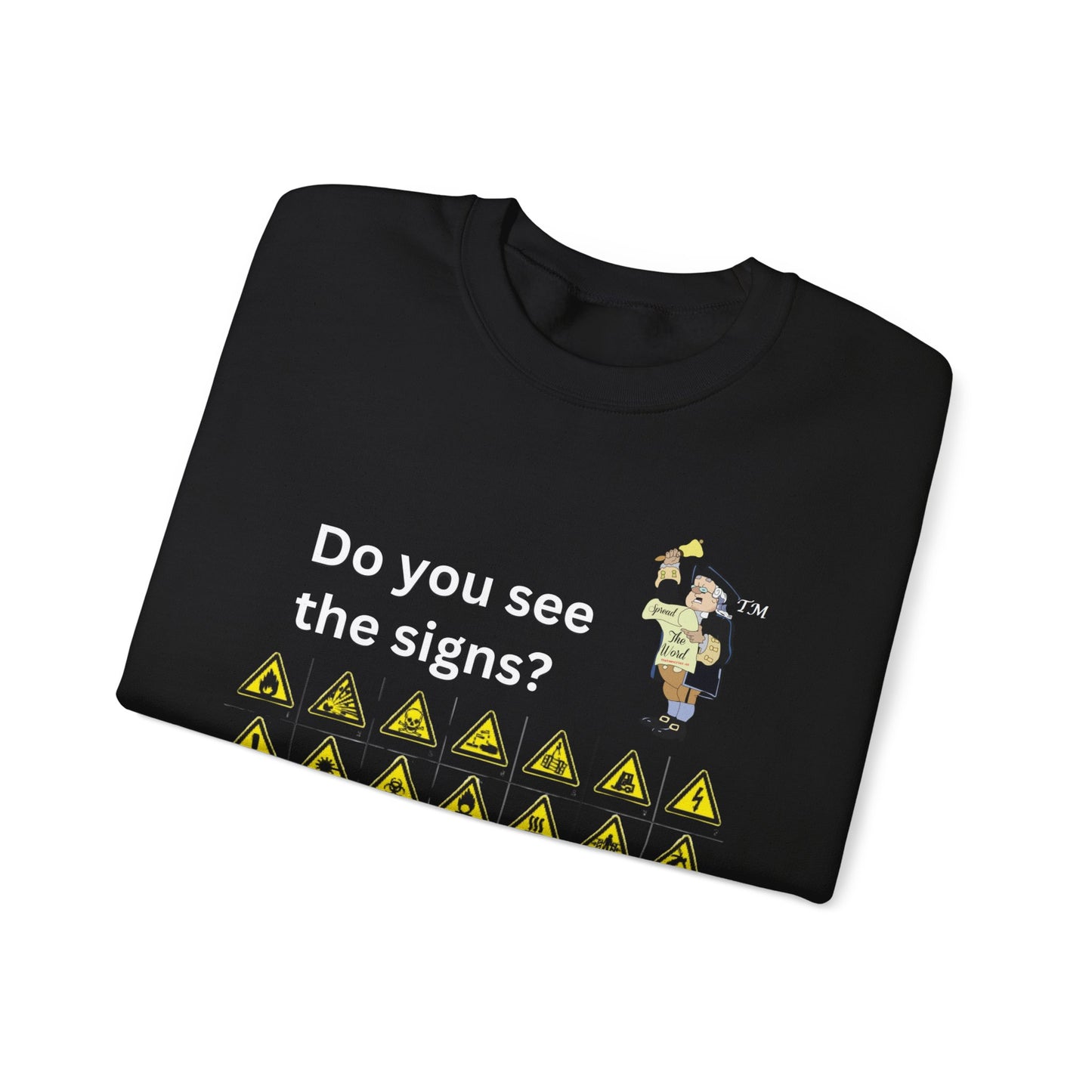 Do you see the signs? Unisex Heavy Blend™ Crewneck Sweatshirt