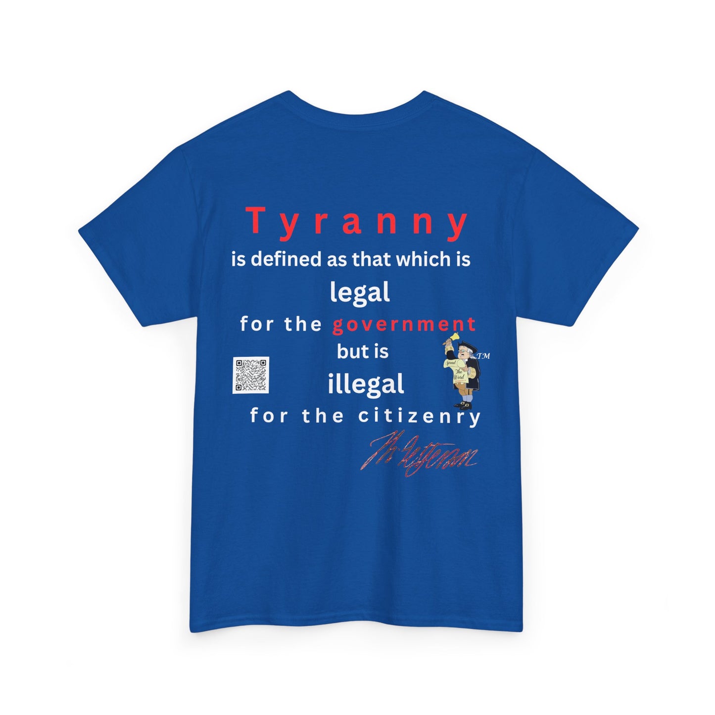 Jefferson defines tyranny  Unisex Heavy Cotton Tee