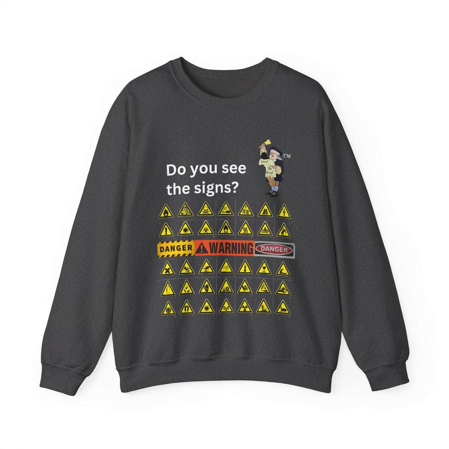 Do you see the signs? Unisex Heavy Blend™ Crewneck Sweatshirt