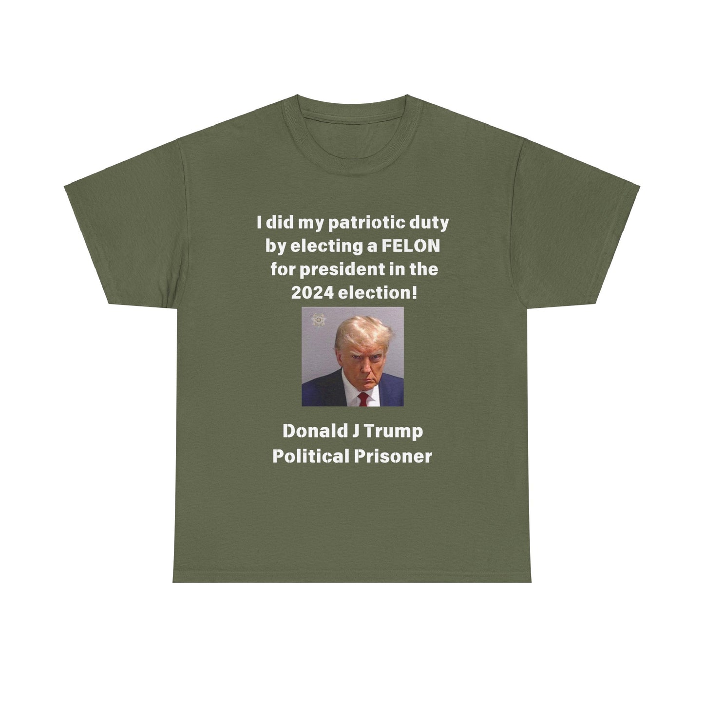 Felon for President! Unisex Heavy Cotton Tee