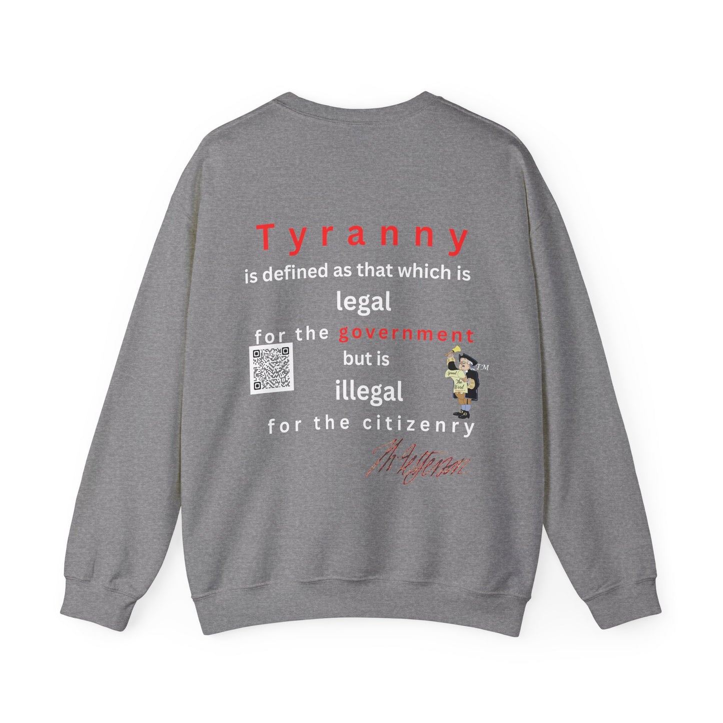 Jefferson defines tyranny. Unisex Heavy Blend™ Crewneck Sweatshirt