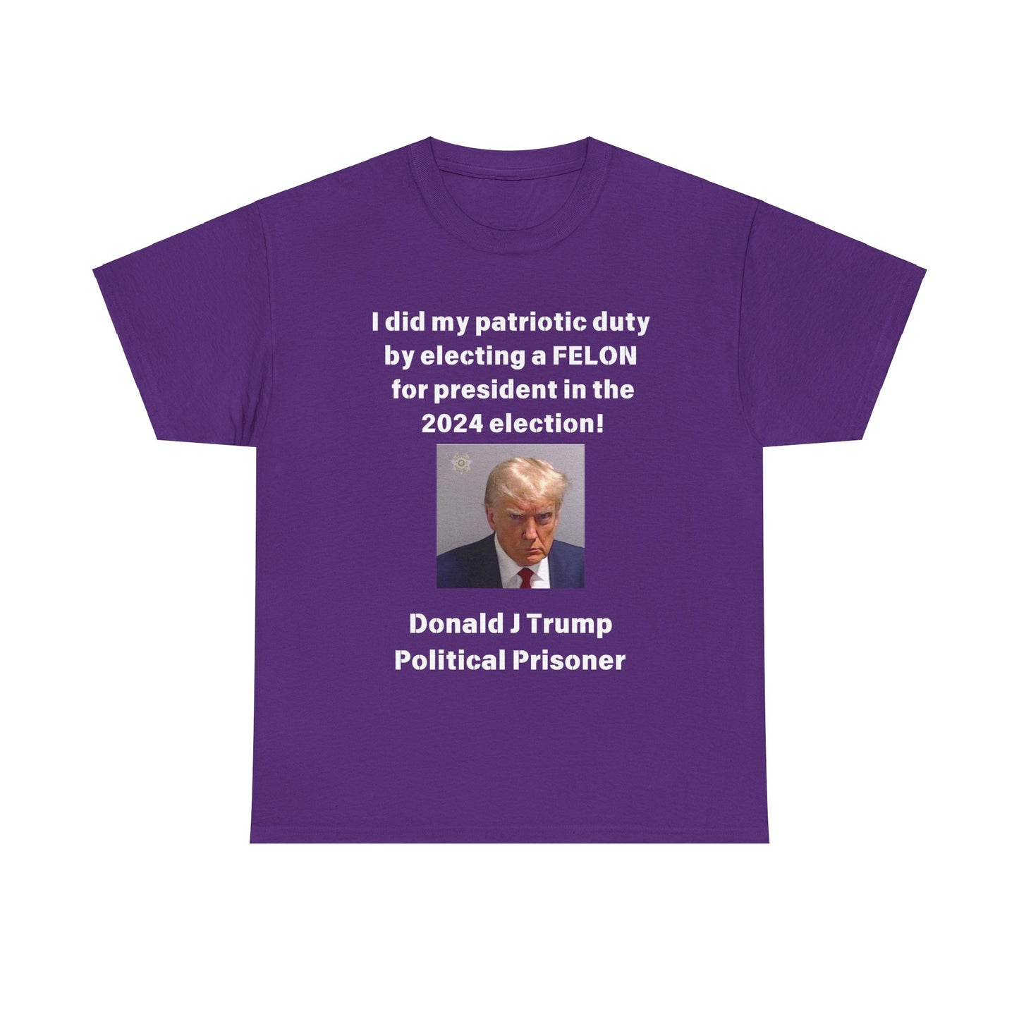 Felon for President! Unisex Heavy Cotton Tee