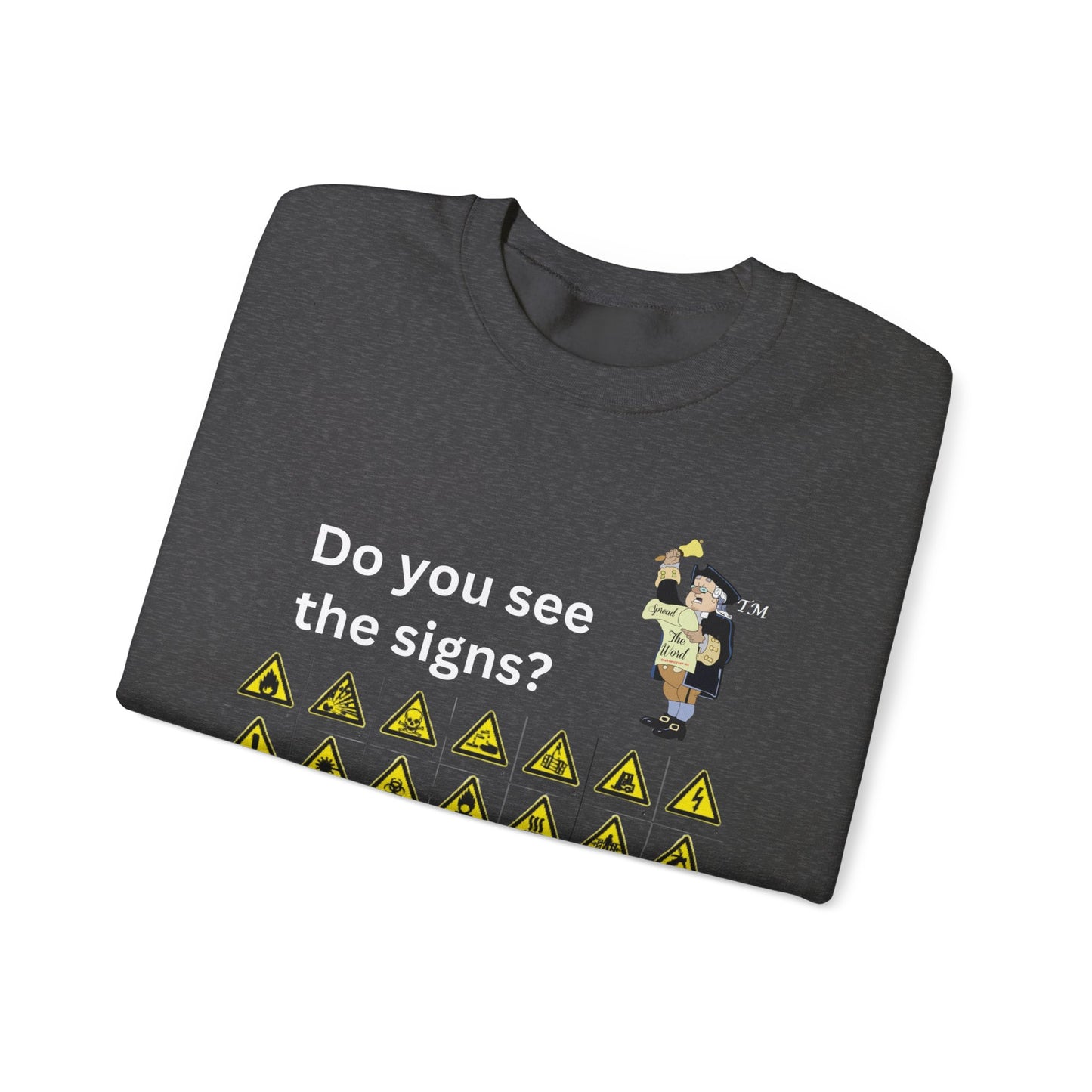 Do you see the signs? Unisex Heavy Blend™ Crewneck Sweatshirt